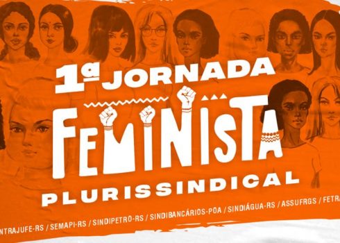 Sintrajufe/RS une-se a vários sindicatos para realizar a 1Âª Jornada Feminista Plurissindical, de 8 a 28 de março